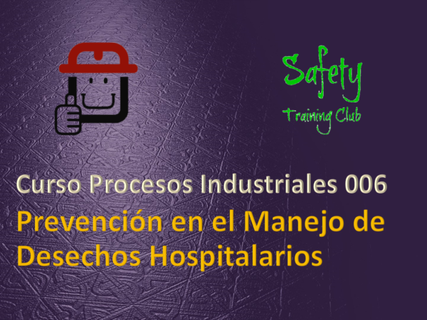 PREVENCIÓN EN EL MANEJO DE DESECHOS HOSPITALARIOS