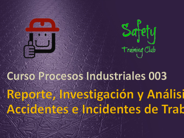 REPORTE, INVESTIGACIÓN Y ANALISIS DE ACCIDENTES E INCIDENTES DE TRABAJO